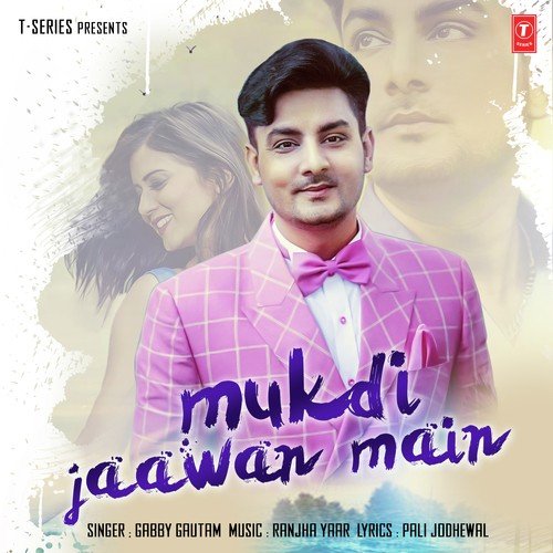 download Gabby Gautam  Mukdi Jaawan Main mp3 Single Tracks song 