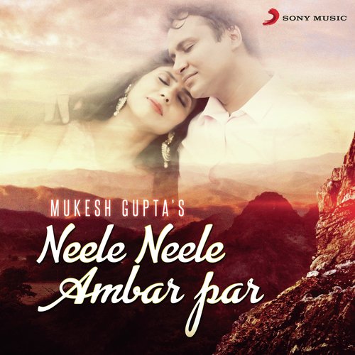 download Mukesh Gupta  Mukesh Gupta039s Neele Neele Ambar Par mp3 Single Tracks song 