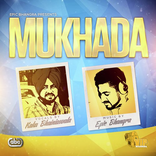 download Epic Bhangra, Kaka Bhainiawala  Mukhada mp3 Single Tracks song 