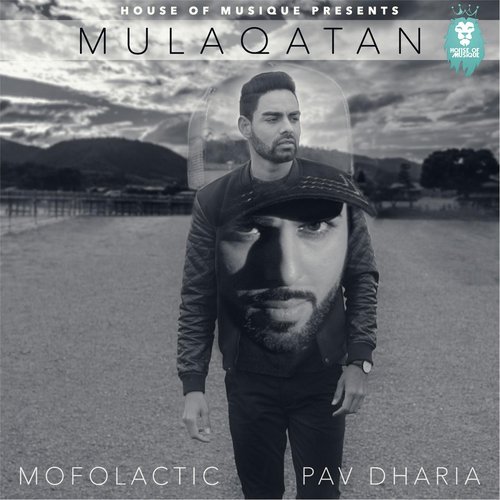 download Pav Dharia, Mofolactic  Mulaqatan mp3 Single Tracks song 