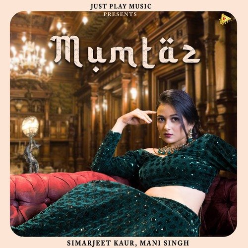 download Simarjeet Kaur, Mani Singh  Mumtaz mp3 Single Tracks song 