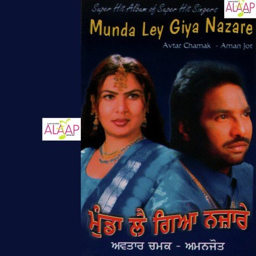 download Avtar Chamak, Amanjot  Munda Lai Giya Nazare mp3 Single Tracks song 