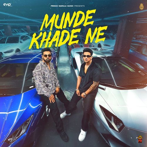 download Prince Narula, Jay-Meet, Lakshay  Munde Khade Ne mp3 Single Tracks song 