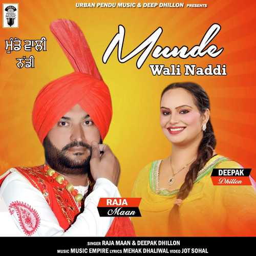 download Raaj Maan, Deepak Dhillon  Munde Wali Naddi mp3 Single Tracks song 