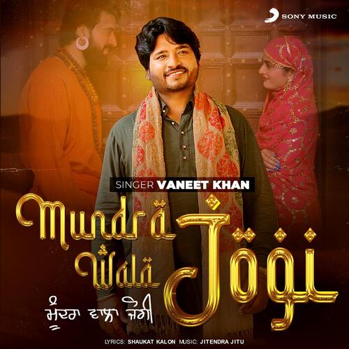 download Vaneet Khan  Mundra Wala Jogi mp3 Single Tracks song 