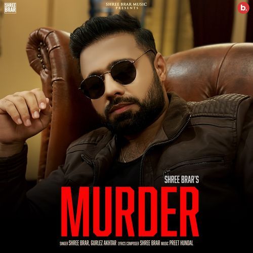 download Shree Brar, Gurlej Akhtar  Murder mp3 Single Tracks song 