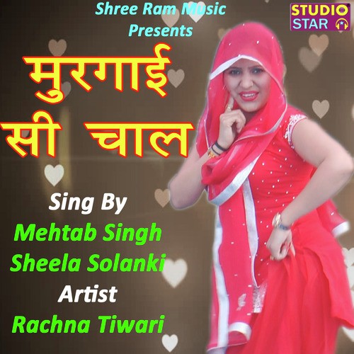 download Mehtab Singh, Sheela Solanki, Rachna Tiwari  Murgai Si Chal mp3 Single Tracks song 