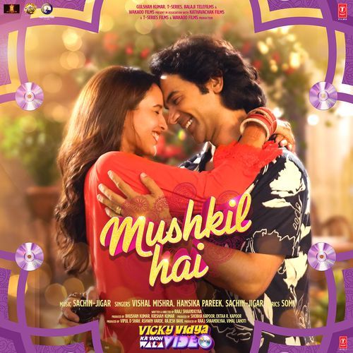 download Sachin-Jigar, Vishal Mishra, Hansika Pareek, Som  Mushkil Hai mp3 Single Tracks song 