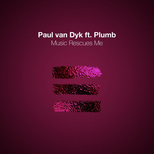 download Paul Van Dyk, Plumb  Music Rescues Me mp3 Single Tracks song 