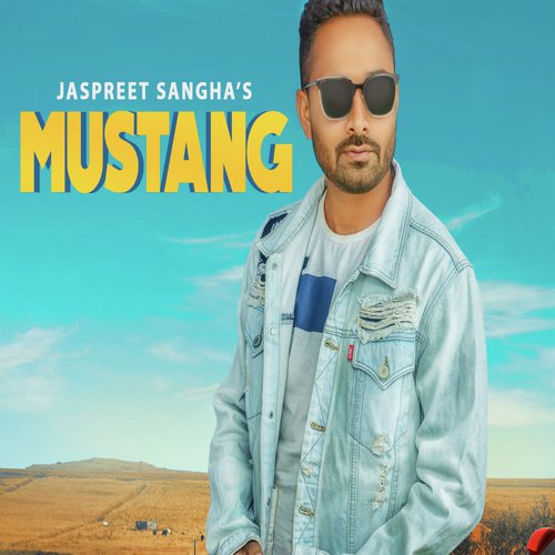 download Jaspreet Sangha  Mustang mp3 Single Tracks song 