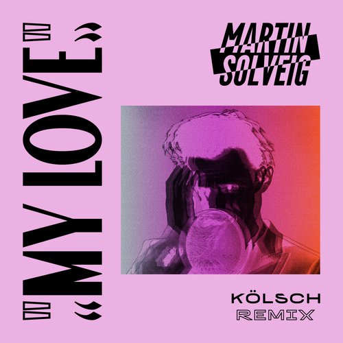 download Martin Solveig  My Love mp3 Single Tracks song 