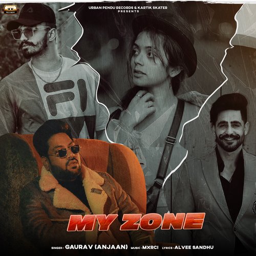 download Gaurav Anjaan  My Zone mp3 Single Tracks song 