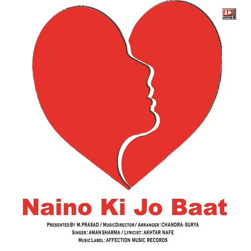 download Aman Sharma, Chandra-Surya  NAINO KI JO BAAT mp3 Single Tracks song 