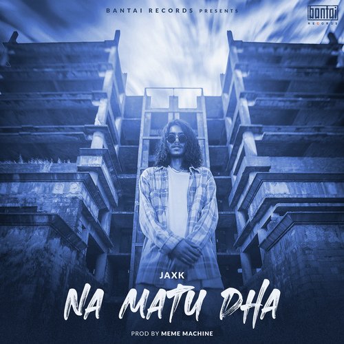 download   NA MATU DHA mp3 Single Tracks song 