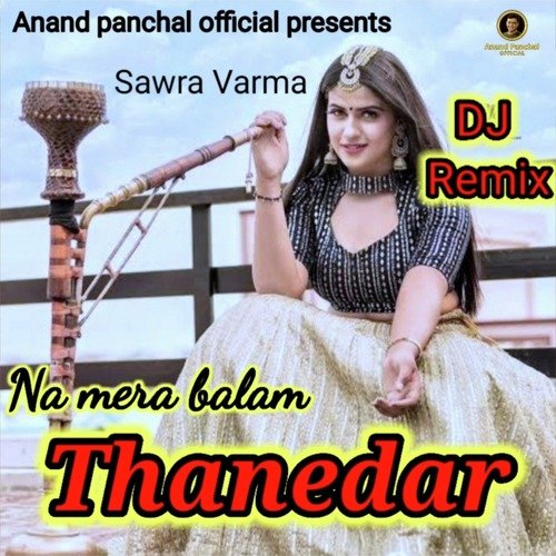 download   Na Mera Balam Thanedar mp3 Single Tracks song 