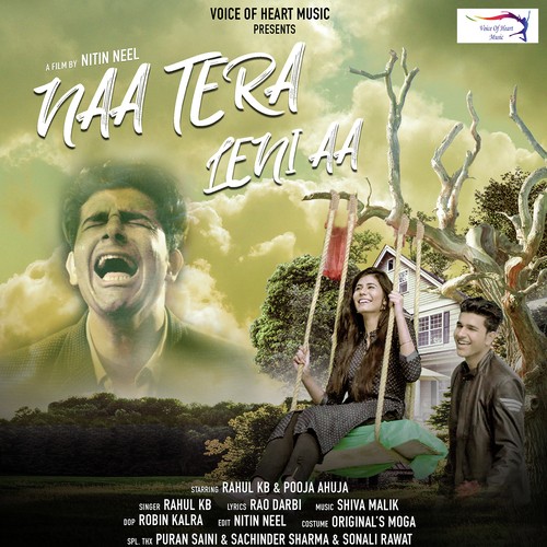 download Rahul KB  Naa Tera Leni Aa mp3 Single Tracks song 