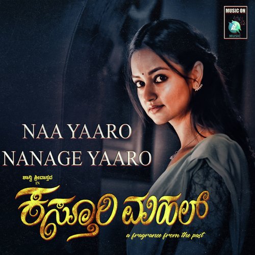 download   Naa Yaaro Nanage Yaaro mp3 Single Tracks song 