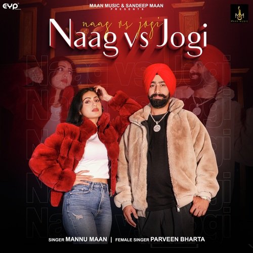 download Mannu Maan, Parveen Bharta  Naag Vs Jogi mp3 Single Tracks song 