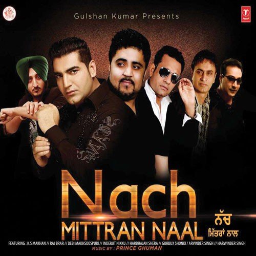 download K.S. Makhan  Nach Mittran Naal mp3 Single Tracks song 