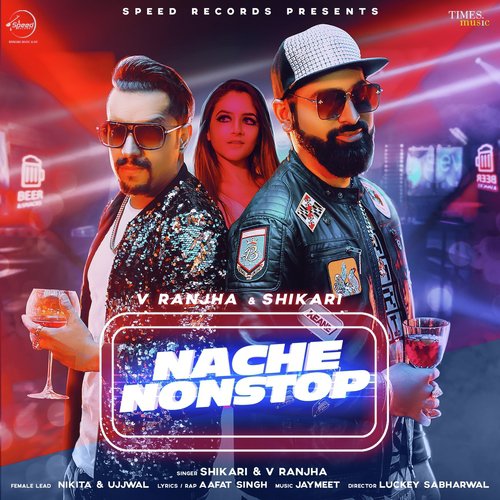 download ShIkaRi, V. Ranjha  Nache Nonstop mp3 Single Tracks song 