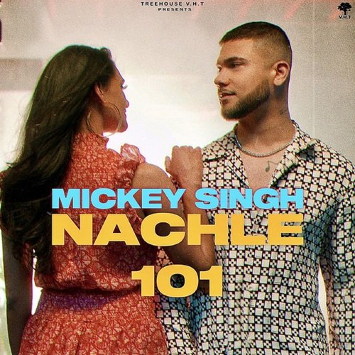 download Mickey Singh  Nachle 101 mp3 Single Tracks song 