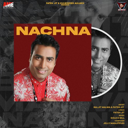 download Baljit Malwa, Fateh Jit  Nachna mp3 Single Tracks song 