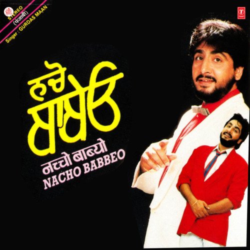 download Gurdas Maan  Nacho Babbeo mp3 Single Tracks song 