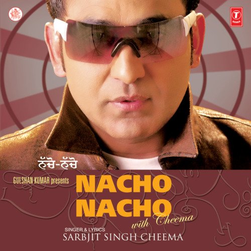 download Sabarjit Singh Cheema  Nacho Nacho mp3 Single Tracks song 