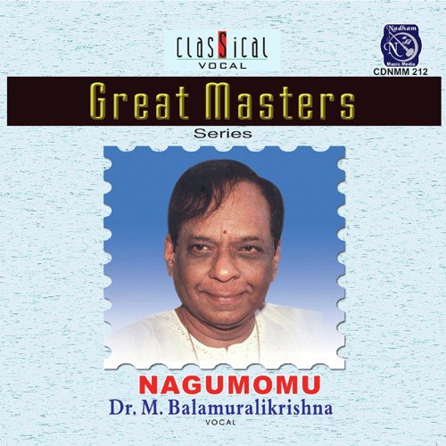 download Dr. M. Balamuralikrishna  Nagumomu Dr Balamurali Krishna mp3 Single Tracks song 