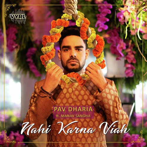 download Pav Dharia  Nahi Karna Viah mp3 Single Tracks song 