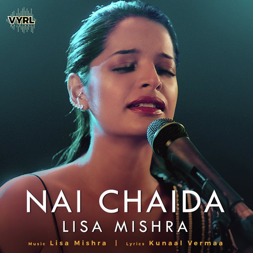 download Lisa Mishra  Nai Chaida mp3 Single Tracks song 