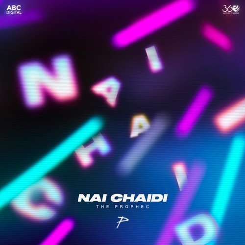 download The PropheC  Nai Chaidi mp3 Single Tracks song 