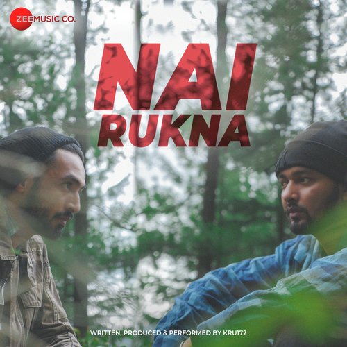 download Kru172  Nai Rukna mp3 Single Tracks song 