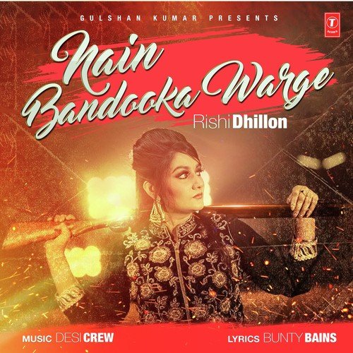 download Rishi Dhillon  Nain Bandooka Warge mp3 Single Tracks song 