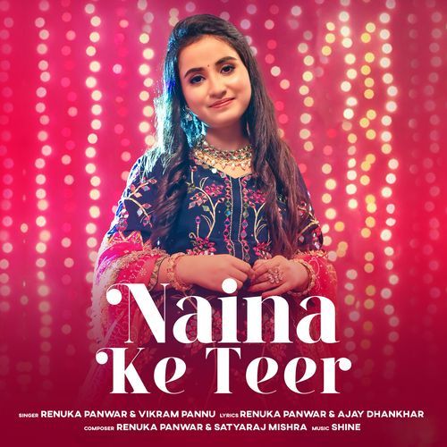 download Renuka Panwar, Vikram Pannu  Naina Ke Teer mp3 Single Tracks song 