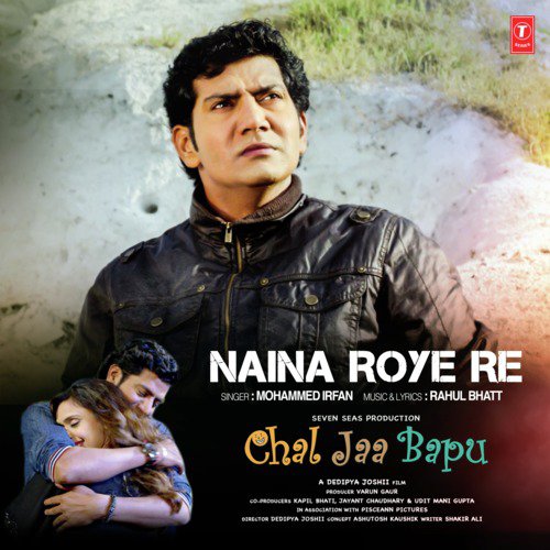 download Mohammed Irfan, Rahul Bhatt  Naina Roye Re mp3 Single Tracks song 