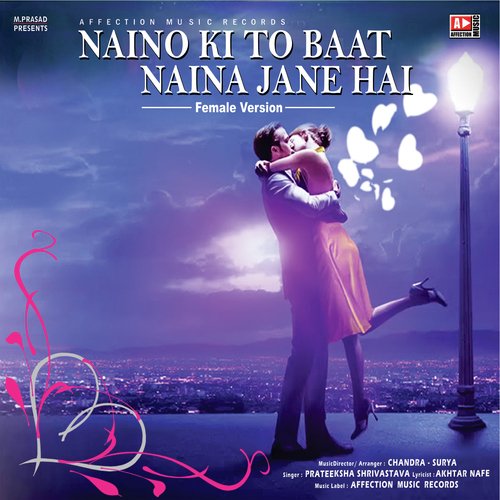 download Prateeksha Srivastava  Naino Ki To Baat Naina Jane Hai mp3 Single Tracks song 