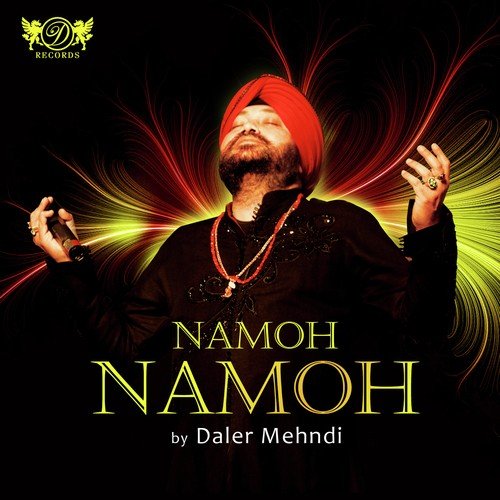 download Daler Mehndi  Namoh Namoh mp3 Single Tracks song 