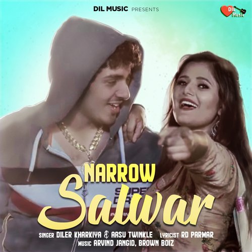 download Diler Kharkiya, Aasu Twinkle  Narrow Salwar mp3 Single Tracks song 