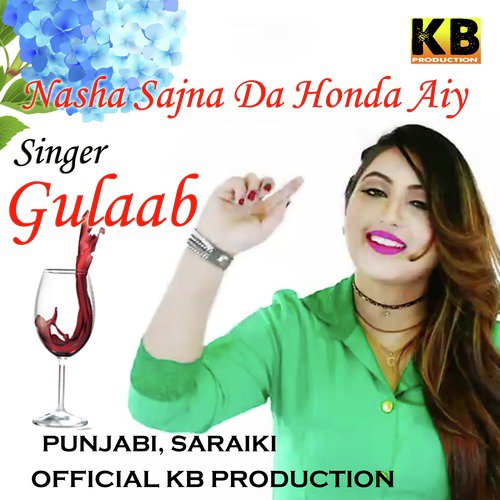 download Gulaab  Nasha Sajna Da Honda Aiy mp3 Single Tracks song 