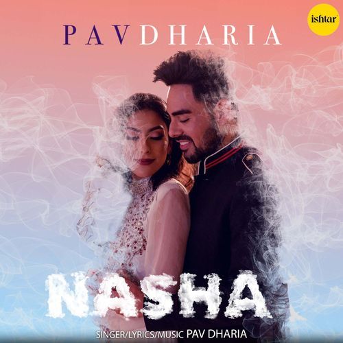 download Pav Dharia  Nasha mp3 Single Tracks song 