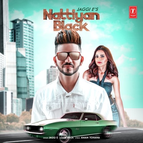 download Jaggi E  Nattiyan Black mp3 Single Tracks song 