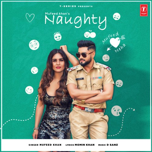 download Mufeed Khan, D Sanz  Naughty mp3 Single Tracks song 