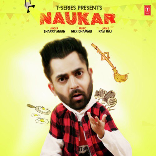 download Sharry Maan, Nick Dhammu  Naukar mp3 Single Tracks song 