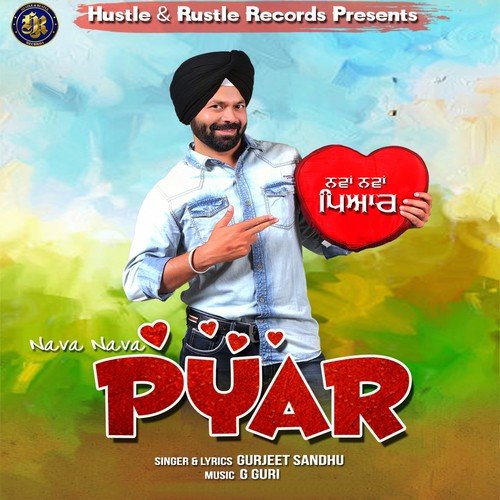 download Gurjeet Sandhu  Nava Nava Pyar mp3 Single Tracks song 