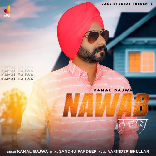 download Kamal Bajwa  Nawab mp3 Single Tracks song 