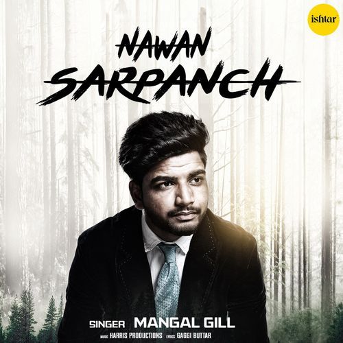 download Mangal Gill  Nawan Sarpanch mp3 Single Tracks song 