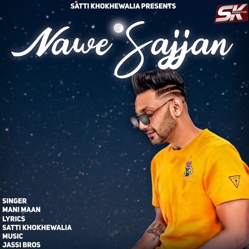 download Mani Maan  Nawe Sajjan mp3 Single Tracks song 