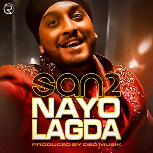 download San2  Nayo Lagda mp3 Single Tracks song 