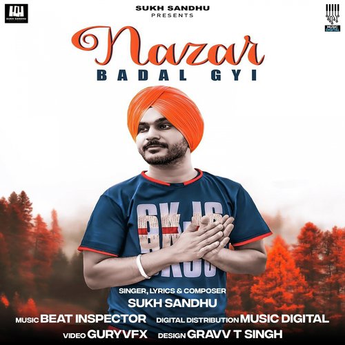 download Sukh Sandhu  Nazar Badal Gyi mp3 Single Tracks song 